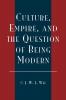 Culture Empire and the Question of Being Modern