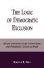Logic of Democratic Exclusion