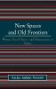 New Spaces and Old Frontiers