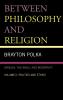 Between Philosophy and Religion Vol. II