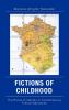 Fictions of Childhood