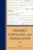 Gramsci Language and Translation