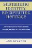 Sustaining Identity Recapturing Heritage