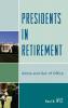 Presidents in Retirement