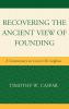 Recovering the Ancient View of Founding