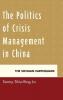 Politics of Crisis Management in China