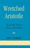 Wretched Aristotle