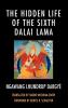 Hidden Life of the Sixth Dalai Lama