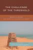 Challenge of the Threshold