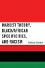 Marxist Theory Black/African Specificities and Racism