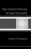 Critical Theory of Axel Honneth