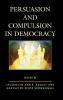 Persuasion and Compulsion in Democracy