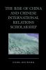 Rise of China and Chinese International Relations Scholarship