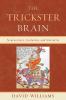 Trickster Brain