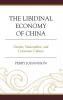 Libidinal Economy of China