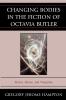 Changing Bodies in the Fiction of Octavia Butler