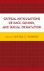 Critical Articulations of Race Gender and Sexual Orientation
