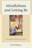 Mindfulness and Letting Be