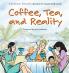 Coffee Tea and Reality