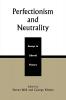 Perfectionism and Neutrality
