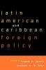 Latin American and Caribbean Foreign Policy