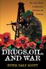 Drugs Oil and War