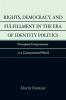 Rights Democracy and Fulfillment in the Era of Identity Politics