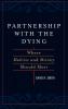 Partnership with the Dying