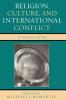Religion Culture and International Conflict