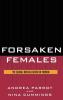 Forsaken Females