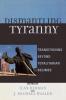 Dismantling Tyranny