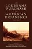 Louisiana Purchase and American Expansion 1803-1898