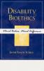 Disability Bioethics