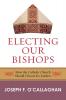Electing Our Bishops