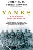Yanks: The Epic Story of the American Army in World War I