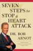 Seven Steps to Stop a Heart Attack