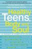 Healthy Teens Body and Soul