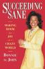 Succeeding Sane: Making Room For Joy In A Crazy World