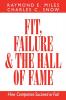 Fit Failure & the Hall of Fame: How Companies Succeed or Fail