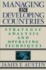 Managing In Developing Countries: Strategic Analysis and Operating Techniques