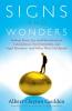 Signs and Wonders: Finding Peace Joy and Direction from Coincidences Synchronicities and Angel Murmurs--and Other Ways God Speaks
