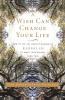 A Wish Can Change Your Life: How to Use the Ancient Wisdom of Kabbalah to Make Your Dreams Come True