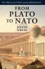 From Plato to NATO: The Idea of the West and Its Opponents