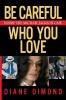 Be Careful Who You Love: Inside the Michael Jackson Case