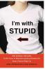 I'm with Stupid: One Man. One Woman. 10000 Years of Misunderstanding Between the Sexes Cleared Right Up