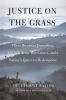 Justice on the Grass: Three Rwandan Journalists Their Trial for War Crimes and a Nation's Quest for Redemption