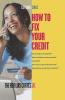 How to Fix Your Credit (Esperanza)