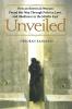 Unveiled: How an American Woman Found Her Way Through Politics Love and Obedience in the Middle East