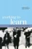 Working to Learn