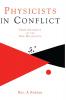 Physicists in Conflict